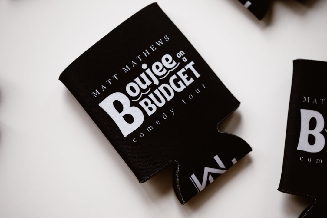 Koozie - Boujee on A Budget - Tour Exclusive