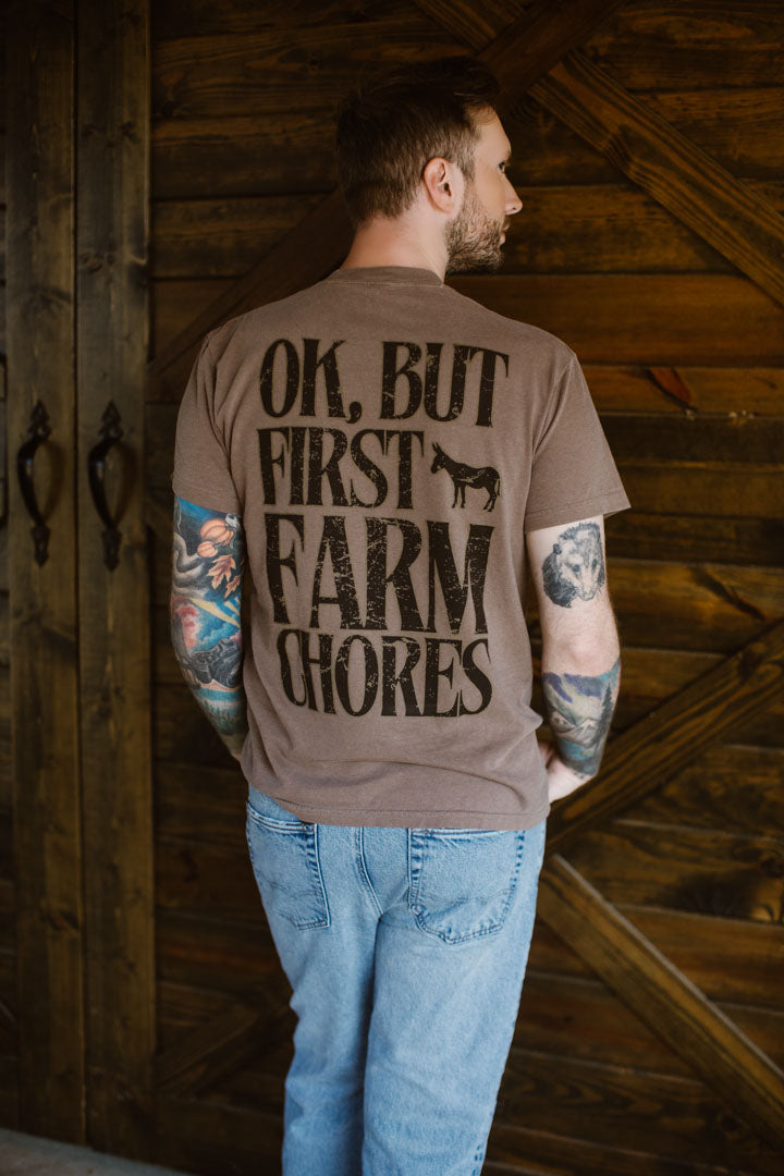 Ok, But First Farm Chores Tee