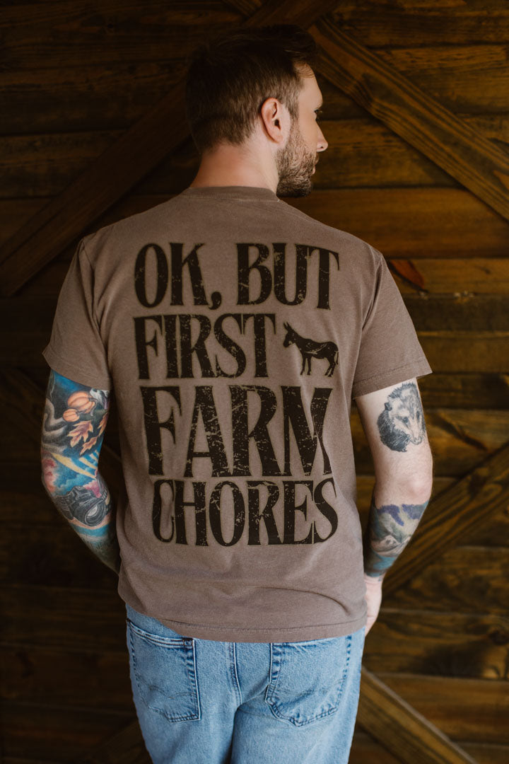Ok, But First Farm Chores Tee