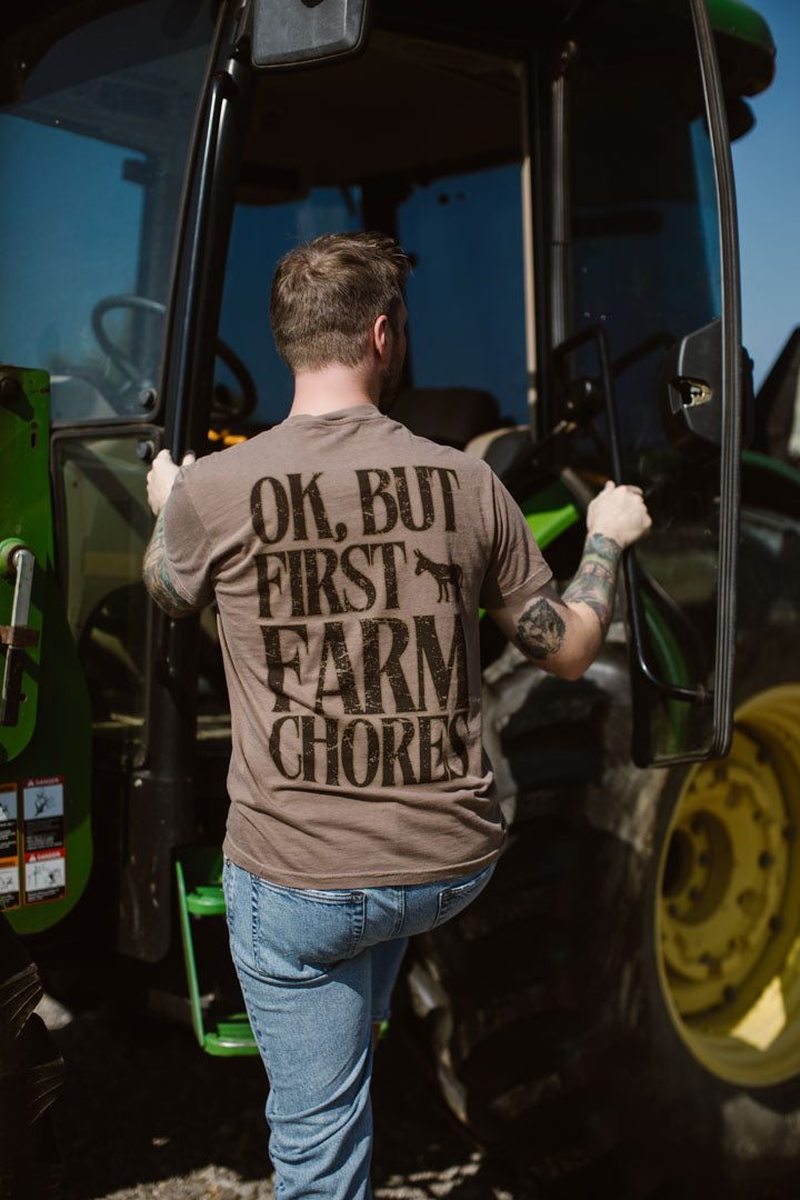 Ok, But First Farm Chores Tee