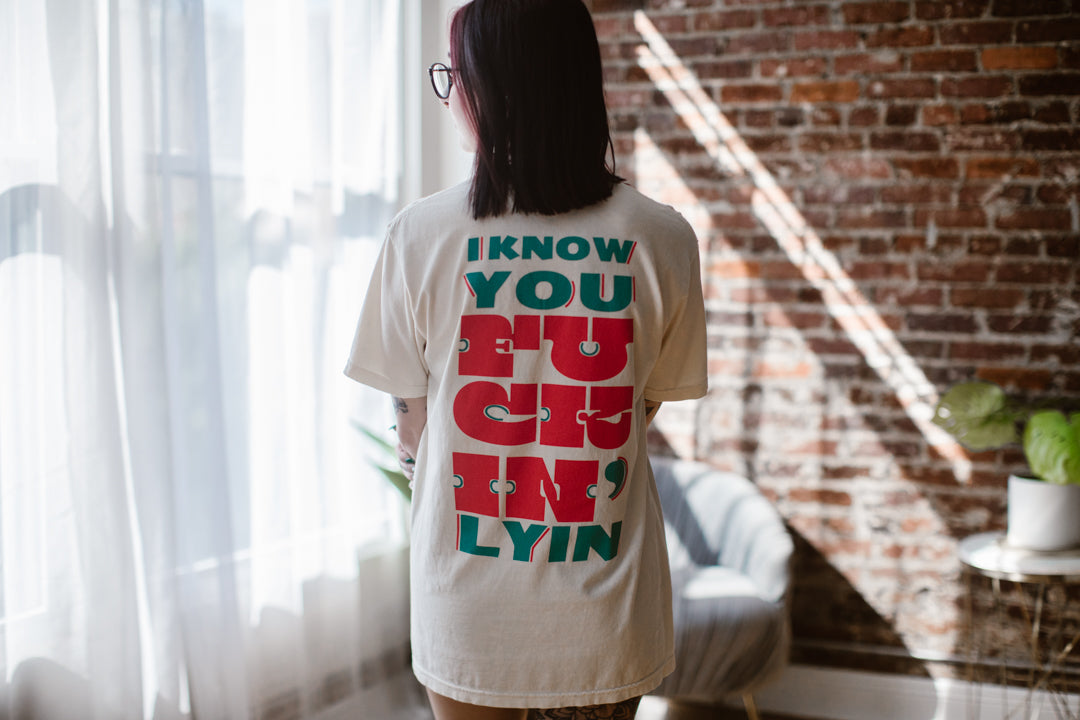 Fuckin' Lyin T-shirt