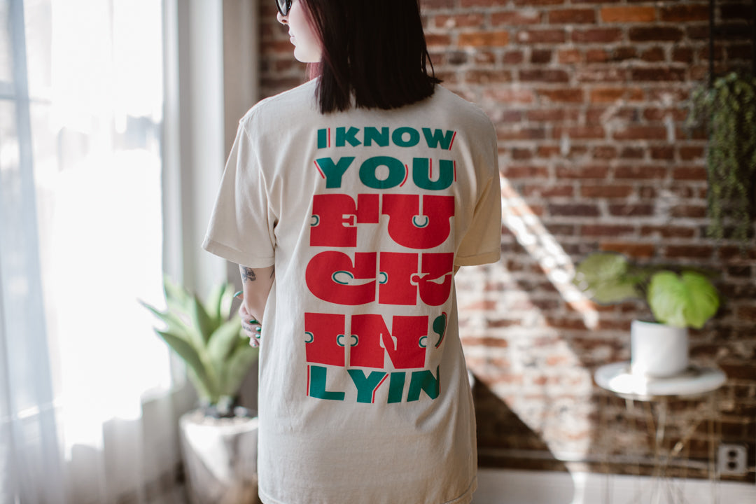 Fuckin' Lyin T-shirt