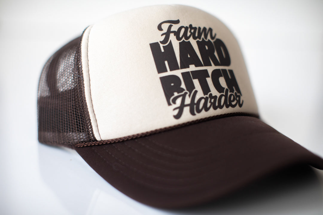 Farm Hard, Bitch Harder Hat - MM Hats Collection