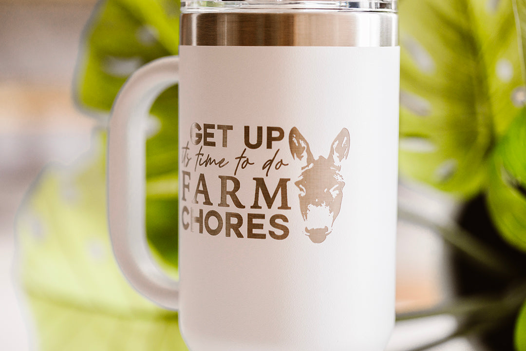 Get Up It's Time to Do Farm Chores 40oz Travel Mug