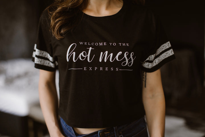 Hot Mess Express Crop Tee