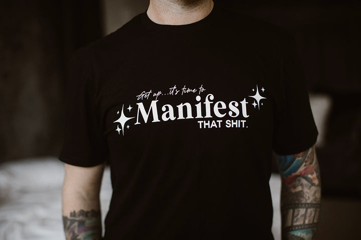 Manifest That Shit T-Shirt