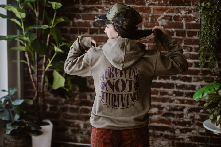 Surviving Not Thriving Hoodie