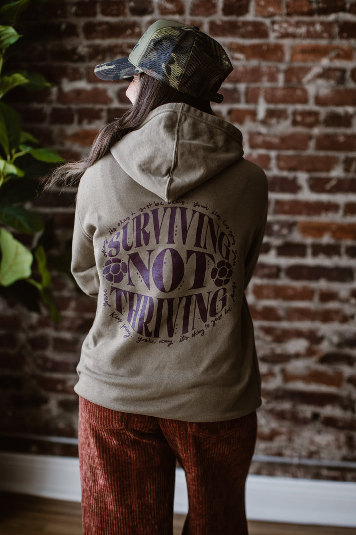 Surviving Not Thriving Hoodie