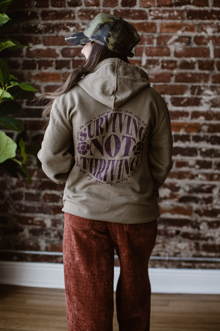 Surviving Not Thriving Hoodie