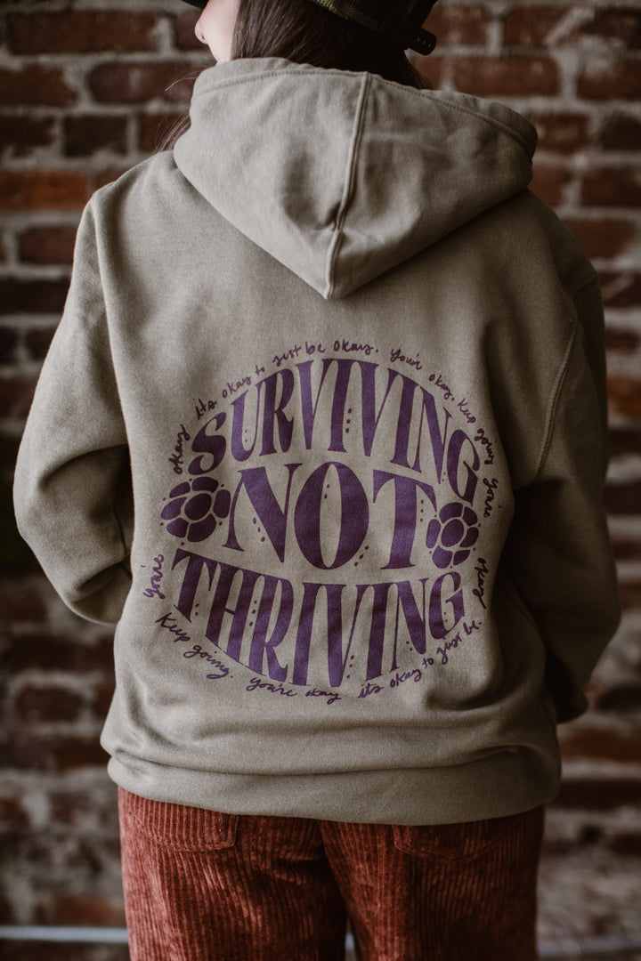 Surviving Not Thriving Hoodie